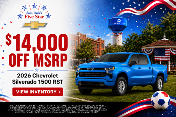 Sam Pack’s Five Star Chevrolet July Incentives?