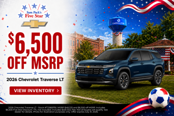 Sam Pack’s Five Star Chevrolet July Incentives?